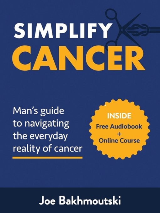 Title details for Simplify Cancer by Joe Bakhmoutski - Available